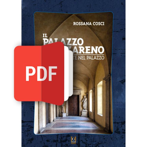 IL PALAZZO DEL NAZARENO (storie nascoste nel palazzo)  -- PDF --